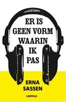 Er is geen vorm waarin ik pas - Erna Sassen