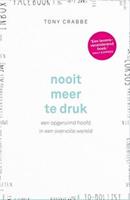 Nooit meer te druk