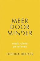 Meer door minder