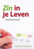 Zin in je leven - AndrÃ© M. van Leijenhorst