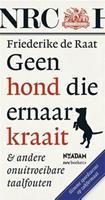 Geen hond die ernaar kraait