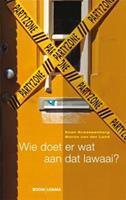 Wie doet er wat aan dat lawaai?