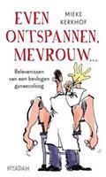 Even ontspannen, mevrouw