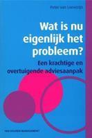 Wat is nu eigenlijk het probleem?