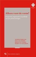 Alleen voor de vorm?