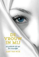 De vrouw in mij - Aart van Wijk