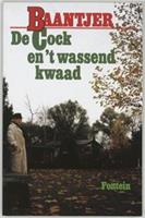 Baantjer: De Cock ent wassend kwaad - A.C. Baantjer