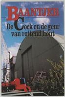 Baantjer: De Cock en de geur van rottend hout - A.C. Baantjer