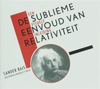 De sublieme eenvoud van relativiteit - Sander Bais - ebook