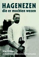 Hagenezen die er mochten wezen - Wim Willems, Jan-Hendrik Bakker, Pieter Broeke, van den, e.a.