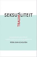 Traumaseksualiteit - Peter John Schouten
