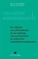 De vrijheid van arbeidkeuze en de regeling van nevenarbeid in collectieve arbeidsovereenkomsten