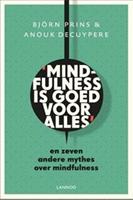 Mindfulness is goed voor alles