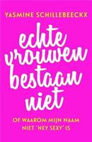 Echte vrouwen bestaan niet