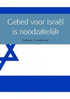 Gebed voor Israël is noodzakelijk - Sieberen Voordewind