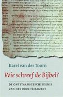 Wie schreef de Bijbel?