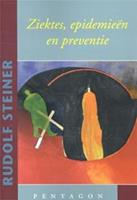 rudolfsteiner Ziektes, epidemieen en preventie -  Rudolf Steiner (ISBN: 9789490455538)