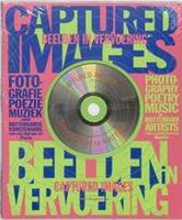 Beelden in vervoering=Captured images