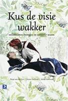 Kus de visie wakker - Hans van der Loo, Jeroen Geelhoed, Salem Samhoud - ebook