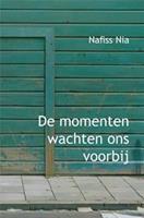 De momenten wachten ons voorbij