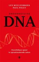 Kroongetuige DNA - Lex Meulenbroek en Paul Poley