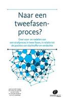 Naar een tweefasenproces?