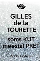 Gilles de la Tourette - Arinka Linders