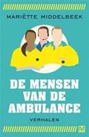 De mensen van de ambulance - Mariëtte Middelbeek