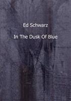 In the dusk of blue