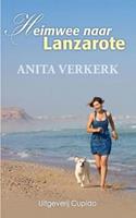 Heimwee naar Lanzarote - Anita Verkerk