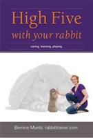 High five with your rabbit - Bernice Muntz - ebook