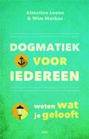 Dogmatiek voor iedereen - Almatine Leene en Wim Markus