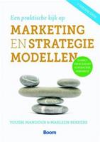 Een praktische kijk op marketing- en strategiemodellen