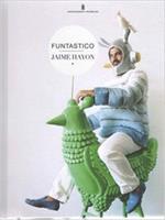 Jaime Hayon, funtastico