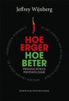 Hoe erger, hoe beter