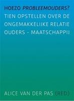 Hoezo probleemouders?