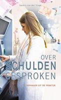 Over schulden gesproken - Sandra van der Stege