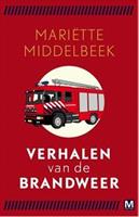 mariëttemiddelbeek Verhalen van de brandweer -  Mariëtte Middelbeek (ISBN: 9789460683244)