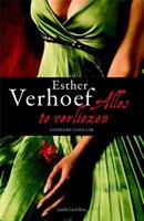 Alles te verliezen