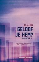 Geloof je Hem ?