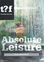 Absolute leisure