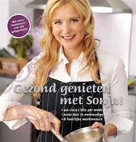 Gezond genieten met Sonja - S. Bakker