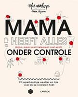 Mama heeft alles (bijna, maar nooit helemaal, niet echt) onder controle - (E-boek)