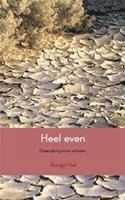 Heel even - Margot Heil