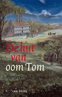 De hut van oom Tom - Harriet Elizabeth Stowe