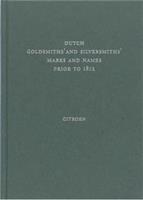 Dutch goldsmiths' and silversmiths' marks and names prior to 1812