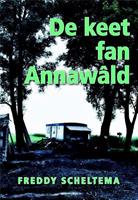 De keet fan Annawald - Freddy Scheltema - ebook