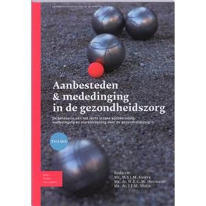 Bsl Media & Learning Aanbesteden & Mededinging In De Gezondheidszorg - Gezondheidswetgeving In De Praktijk