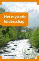 Het mysterie leiderschap - Adriaan Bekman