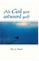 Als God geen antwoord geeft